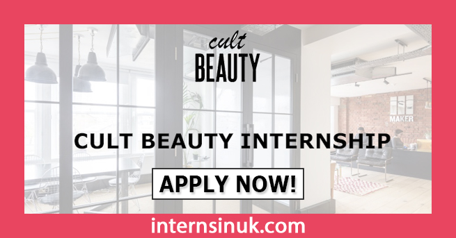 Cult Beauty Internship